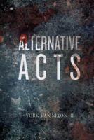 Alternative Acts