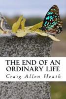 The End of an Ordinary Life