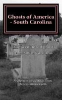 Ghosts of America - South Carolina