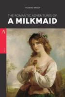 The Romantic Adventures of a Milkmaid