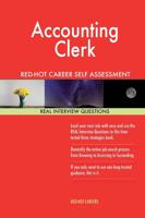 Accounting Clerk Red-Hot Career Self Assessment Guide; 1184 Real Interview Quest