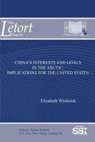 China's Interests and Goals in the Arctic