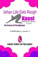 When Life Gets Rough, "Kneel"