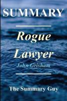 Summary - Rogue Lawyer
