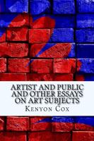 Artist and Public and Other Essays on Art Subjects