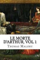 Le Morte D'Arthur, Vol 1