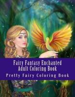 Fairy Fantasy Enchanted Adult Coloring Book