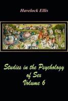 Studies in the Psychology of Sex Volume 6