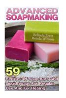 Advanced Soapmaking