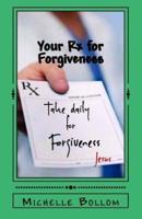 Your Rx for Forgiveness