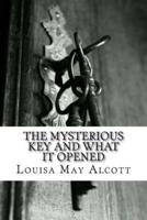 The Mysterious Key and What It Opened