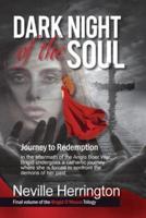 Dark Night of the Soul: Journey to Redemption