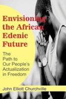 Envisioning the African/Edenic Future