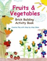 Fruits & Vegetables - Brick Building Activity Book