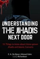 Understanding The Jihadis Next Door