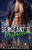 The Sergeant's Protection (Brothers in Blue #3)