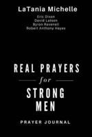 Real Prayers for Strong Men Prayer Journal