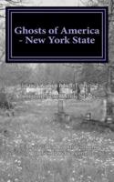 Ghosts of America - New York State