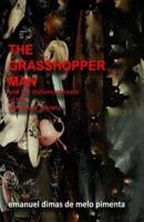The Grasshopper Man