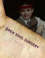 Volume Three, Open Soul Surgery, Deluxe Large Print Color Edition