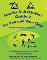 Sports & Activities Guide for You & Your Dog 2