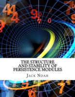 The Structure and Stability of Persistence Modules