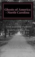 Ghosts of America - North Carolina