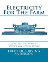 Electricity For The Farm