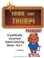 Name That Trump - Volume 1