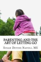 Parenting and the Art of Letting Go