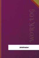 Arbitrator Work Log