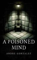 A Poisoned Mind