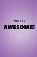 You Are Awesome Journal