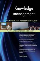 Knowledge Management Complete Self-Assessment Guide