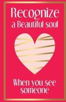 Beautiful Soul Inspirational Quotes Journal Notebook