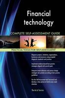 Financial Technology Complete Self-Assessment Guide