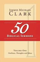 50 Biblical Sermons, Volume 1