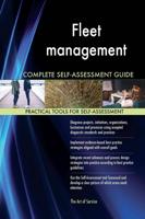 Fleet Management Complete Self-Assessment Guide