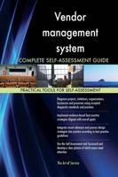 Vendor Management System Complete Self-Assessment Guide