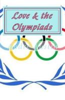 Love & The Olympiads