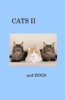 CATS II and Dogs