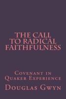 The Call to Radical Faithfulness