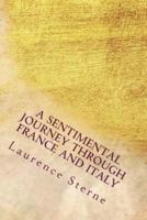 A Sentimental Journey Through France and Italy