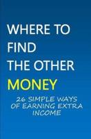 Where To Find The Other Money