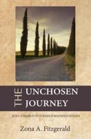 The Unchosen Journey
