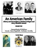 An American Family Michael Arbogast Vol. Two