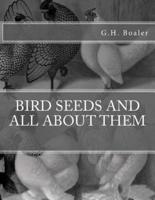 Bird Seeds and All About Them