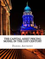 The Capital Asset Pricing Model in the 21st Century
