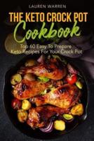 The Keto Crock Pot Cookbook