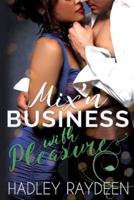 Mix'n Business With Pleasure